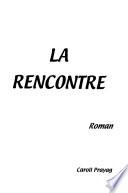 La rencontre