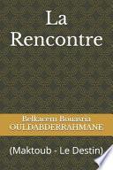 La Rencontre