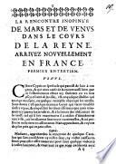 La rencontre inopinée de Mars et de Venus dans le cours de la Reyne arrivez nouvellement en France. Premier [- second] entretien avec Venus