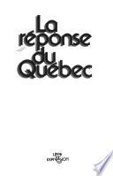 La Réponse du Québec