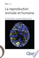 La reproduction animale et humaine