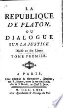 La Republique de Platon, ou Dialogue sur la justice
