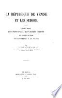 La République de Venise et les Suisses