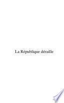 La République Déraille