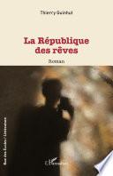 La république des rêves