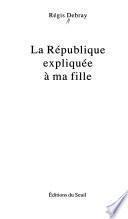 La République expliquée à ma fille