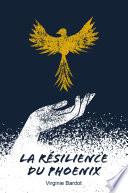La résilience du Phoenix