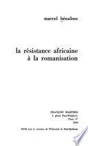 La résistance africaine à la romanisation