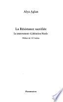 La Résistance sacrifiée