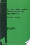 La responsabilité civile liée à l’information et au conseil