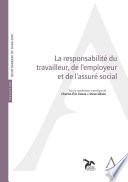 La responsabilité du travailleur, de l’employeur et de l’assuré social