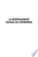 La responsabilité sociale de l'entreprise