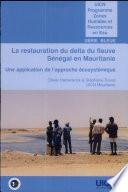 La restauration du delta du fleuve Sénégal en Mauritanie