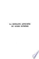 La retraite anticipée du Guide suprême
