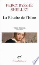 La Révolte de l'Islam. Un poème en douze chants