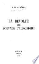 La révolte des écrivains d'aujourd'hui