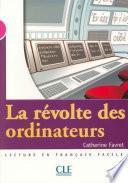 La révolte des ordinateurs - Niveau 3 - Lecture Mise en scène - Epub