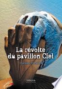 La révolte du pavillon Ciel