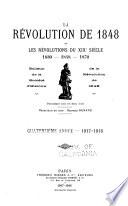 La Révolution de 1848 et les révolutions du XIXe siècle, 1830, 1848, 1870