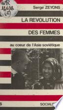 La révolution des femmes au cœur de l'Asie soviétique
