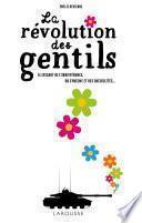 La révolution des gentils
