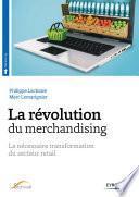 La révolution du merchandising