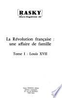 La Révolution française: Louis XVII