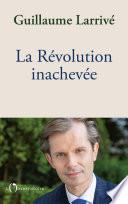 La Révolution inachevée