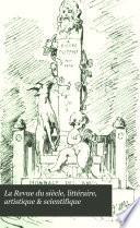La Revue du siècle, littéraire, artistique & scientifique