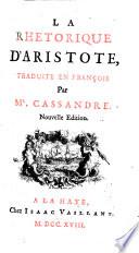 La Rhetorique d'Aristote, tr. en fr. par m. Cassandre