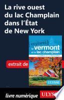 La rive ouest du lac Champlain dans l'Etat de New York
