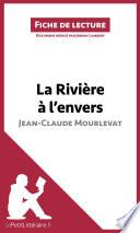 La Rivière à l'envers de Jean-Claude Mourlevat (Analyse de l'oeuvre)