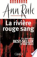 La rivière rouge sang