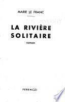 La rivière solitaire