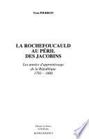 La Rochefoucauld au péril des jacobins