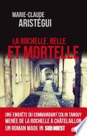 La Rochelle, belle et mortelle