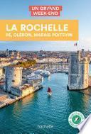 La Rochelle - Ré - Oléron Un Grand Week-End