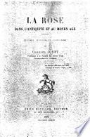 La rose dans l'antiquité et au moyen âge