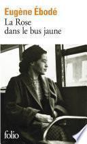 La Rose dans le bus jaune