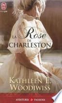La rose de Charleston