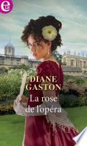 La rose de l'opéra
