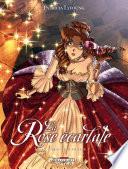 La Rose Ecarlate T04