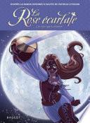La Rose écarlate - Tome 2 : Je veux que tu m'aimes
