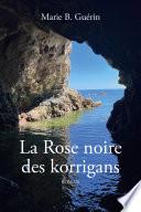 La Rose noire des korrigans
