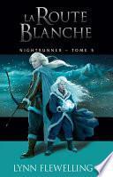 La Route blanche