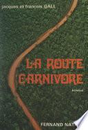 La route carnivore