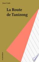 La Route de Tanizong