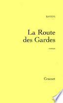 La route des gardes