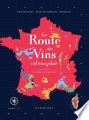 La route des vins de France