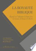 La royauté biblique. Regards sur l’utilisation du thème dans la musique, la liturgie et le théâtre